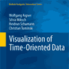 Time-oriented data visualization in W. Aigner, S. Miksch, H. Schumann, and C. Tominski 2011: Visualization of Time-Oriented Data