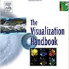 Visualization Handbook in C. Hansen and C. Johnson, Eds. 2004: The Visualization Handbook