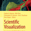 Uncertainty, Multifield, Biomedical, and Scalable Visualization in C. Hansen, M. Chen, C. Johnson, A. Kaufman, H. Hagen, Eds. 2014: Scientific Visualization: Uncertainty, Multifield, Biomedical, and Scalable Visualization