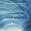 Visual Analytics in D. Keim, J. Kohlhammer, G. Ellis, and F. Mansmann, Eds. 2010: Mastering the Information Age: Solving Problems with Visual Analytics