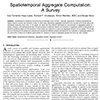 Spatiotemporal aggregation in I. López, R. Snodgrass, and B. Moon 2005: Spatiotemporal aggregate computation: A survey